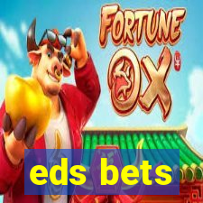 eds bets